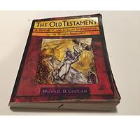 The Old Testament: A Historical and Literary Introduction to the Hebrew Scriptures