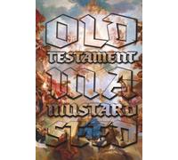 The Old Testament in a Mustard Seed (Better Kindling Books)
