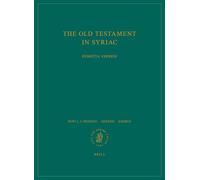 The Old Testament in Syriac according to the Peshiṭta Version, Part I Fasc. 1. Preface. - Genesis; Exodus: Edited on Behalf of the International ... (Peshitta. The Old Testament in Syriac)