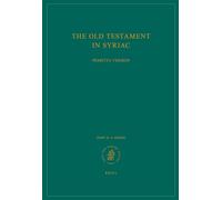 The Old Testament in Syriac according to the Peshiṭta Version, Part II Fasc. 4. Kings: Edited on Behalf of the International Organization for the ... (Peshitta. The Old Testament in Syriac)
