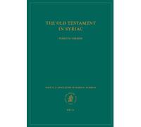 The Old Testament in Syriac according to the Peshiṭta Version, Part IV Fasc. 3. Apocalypse of Baruch; 4 Esdras: Edited on Behalf of the International ... (Peshitta. The Old Testament in Syriac)