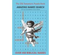 THE OLD TESTAMENT PUZZLE BOOK: OLD TESTAMENT NAMES WORDS SEARCH