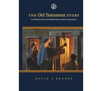 The Old Testament Story: An Introduction to and Chronological Survey of the Scriptures