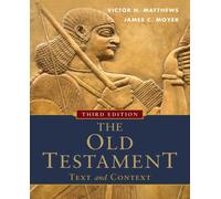 The Old Testament: Text and Context