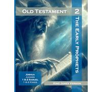 The Old Testament - Volume 2: The Early Prophets - Joshua, Judges, 1st & 2nd Samuel, and 1st & 2nd Kings (The Bible)