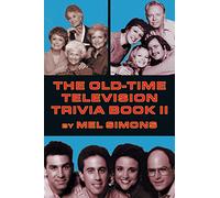 The Old-Time Television Trivia Book II