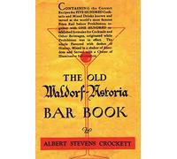 The Old Waldorf Astoria Bar Book 1935 Reprint