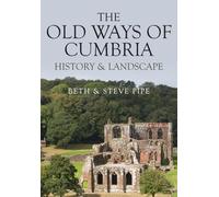 The Old Ways of Cumbria : History & Landscape