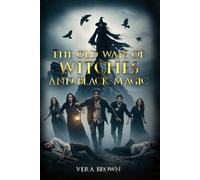 The Old Ways of Witches and Black Magic
