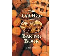The Old West Baking Book (Cookbooks and Restaurant Guides)