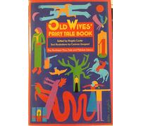 The Old Wives Fairy Tale Book (Pantheon Fairy Tale & Folklore Library)