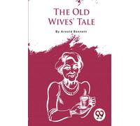 The Old Wives' Tale