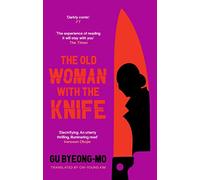 The Old Woman With the Knife: Gu Byeong-Mo