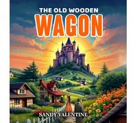 The Old Wooden Wagon