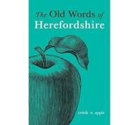 The Old Words of Herefordshire