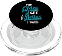 The Older I Get Aging Humor Sarcastic Retirement Retired PopSockets PopGrip for MagSafe