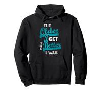 The Older I Get Aging Humor Sarcastic Retirement Retired Pullover Hoodie