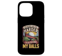 The Older I Get The Harder It Is To Find My Balls Golfer Case for iPhone 14 Pro Max
