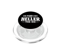 The Older I Get The Heller The No PopSockets PopGrip for MagSafe
