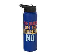 The Older I Get The Heller The No Stainless Steel Insulated Water Bottle
