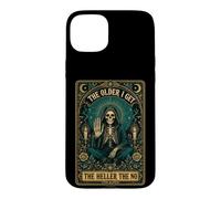 The Older I Get The Heller The No Tarot Skeleton Case for iPhone 15 Plus