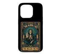 The Older I Get The Heller The No Tarot Skeleton Case for iPhone 15 Pro