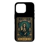 The Older I Get The Heller The No Tarot Skeleton Case for iPhone 16 Pro