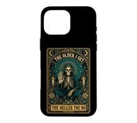 The Older I Get The Heller The No Tarot Skeleton Case for iPhone 16 Pro Max