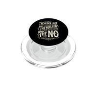 The Older I Get The Heller The No Vintage Quote PopSockets PopGrip for MagSafe
