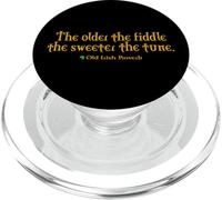 The Older the Fiddle, the Sweeter the Tune Old Irish Proverb PopSockets PopGrip for MagSafe
