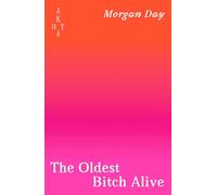 The Oldest Bitch Alive