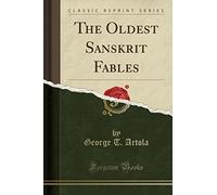 The Oldest Sanskrit Fables (Classic Reprint)