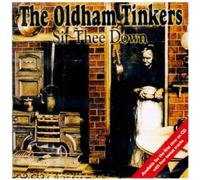 The Oldham Tinkers - Sit Thee Down
