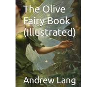 The Olive Fairy Book (Illustrated)