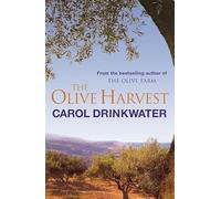 The Olive Harvest: A Memoir of Love, Old Trees, and Olive Oil