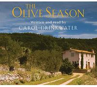 The Olive Season: By The Author of the Bestselling The Olive Farm