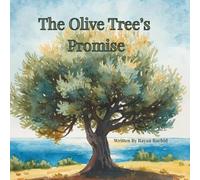 The Olive Tree’s Promise