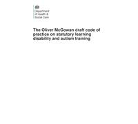 The Oliver McGowan draft code of practice on statutory learning disability and autism training 19/06/2025