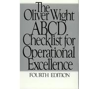 The Oliver Wight ABCD Checklist for Operational Excellence (The Oliver Wight Companies)