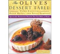 The Olives Dessert Table: Spectacular Restaurant Desserts You Can Make at Home