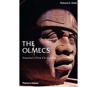 The Olmecs: America's First Civilization (Ancient Peoples and Places)