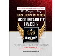 The Olympian’s Way™ Excellence In Action Accountability Tracker