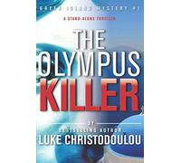 The Olympus Killer: Greek Island Mystery #1: Volume 1 (Greek Island Mysteries)