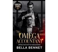 The Omega Accountant: Mpreg Non-Shifter Omegaverse: 1 (Corvino Family Mafia)