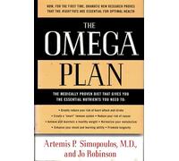 The Omega Plan: The Medically Proven Diet That Restores Your Body's Essential Nutritional Balance