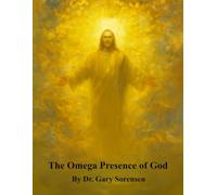 The Omega Presence of God (Abundance-Based Generosity for the Next Global Generation)