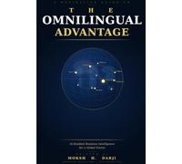 THE OMNILINGUAL ADVANTAGE: AI-Enabled Business Intelligence for a Global Future