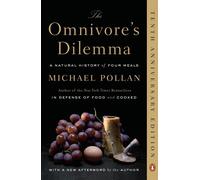 The Omnivore's Dilemma: A Natural History of Four Meals by Michael Pollan (Engli