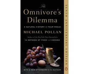 The Omnivore's Dilemma: A Natural History of Four Meals by Michael Pollan (Engli