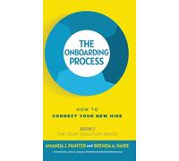 The Onboarding Process : How to Connect Your New Hire